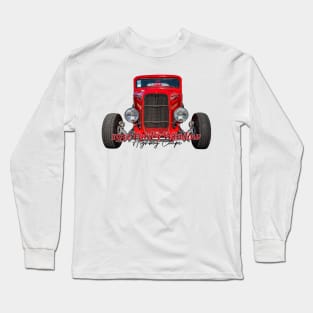 1932 Ford 3 Window Highboy Coupe Long Sleeve T-Shirt